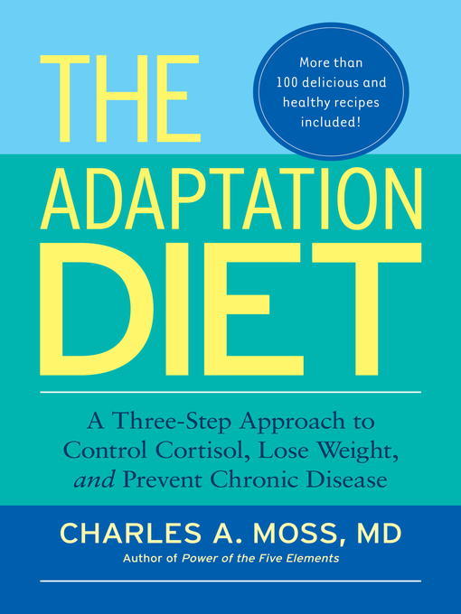 Title details for The Adaptation Diet by Charles A. Moss, M.D. - Wait list
